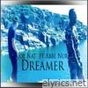 Dreamer (feat. Abbe Nur) - Single