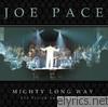 Joe Pace - Mighty Long Way