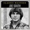 Joe South - Classic Masters (Remastered)
