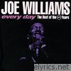 Joe Williams - Every Day:  The Best Of The Verve Years