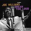 Dream Too Loud (Extended) [feat. Ella Fitzgerald, Harry 