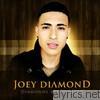Joey Diamond - Diamonds Are Forever