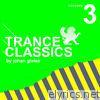 Trance Classics, Vol. 3 By Johan Gielen