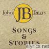 John Berry - Songs & Stories