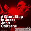 John Coltrane - A Giant Step In Jazz