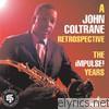 John Coltrane - Retrospective: Impulse