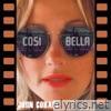 Cosi Bella (So Beautiful)... - Single