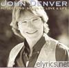 John Denver - Reflections: Songs of Love & Life