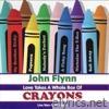Love Takes a Whole Box of Crayons (Live)
