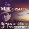 John Mccormack - Songs of Hope and Inspiration