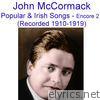 Popular and Irish Songs (Encore 2) [Recorded 1910-1919]