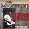 John McCutcheon - Welcome the Traveler Home: the Winfield Songs