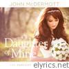 John Mcdermott - Daughter of Mine (The Perfect Wedding Album)