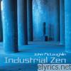 John Mclaughlin - Industrial Zen