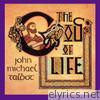 John Michael Talbot - God of Life