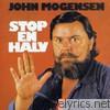 John Mogensen - Stop en Halv