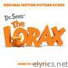 Dr. Seuss' The Lorax (Original Motion Picture Score)