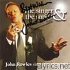 John Rowles - The Singer & The Songs / Sings the Classics