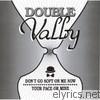 John Valby - Don't Go Soft On Me/Your Face or Mine