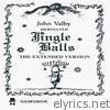 John Valby - Herniated Jingle Balls - The Extended Version