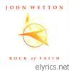 John Wetton - Rock of Faith