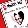Memorial Album for Johnny Ace