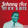 Johnny Ace : My R'n'B Hits