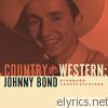 Johnny Bond - Country and Western