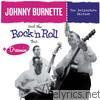 Johnny Burnette - And the Rock 'N' roll Trio + Dreamin' (Bonus Track Version)