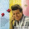Johnny Burnette - Roses Are Red