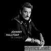 Johnny Hallyday - De l'Amour