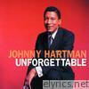 Johnny Hartman - Unforgettable