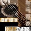 Johnny Horton - Country Masters: Johnny Horton