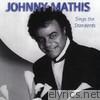 Johnny Mathis - More Johnny's Greatest Hits/In a Sentimental Mood Mathis Sings Ellington/Better Together-The Duet Album (3Pak)