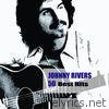 Johnny Rivers - 50 Best Hits