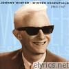 Johnny Winter - Winter Essentials 1960-1967 Vol. 2