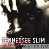 Tennessee Slim is the Bomb