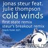 Jonas Steur - Cold Winds (Remixes) [feat. Julie Thompson]  - EP