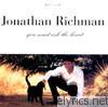 Jonathan Richman - You Must Ask the Heart