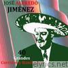 Jose Alfredo Jimenez - 40 grandes corridos y rancheras