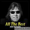 Jose Feliciano - All the Best - José Feliciano