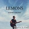 Joseph Vincent - Lemons - Single