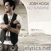 Josh Hoge - Ain't No Sunshine - Single