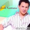 Josh Santana - Josh Santana