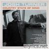 Josh Turner - Country State of Mind