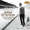 Josh Turner - Live Across America