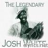 The Legendary…Josh White
