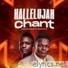 Hallelujah Chant (feat. Minstrel Ki) - Single