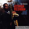 Joshua Redman - Wish