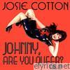 Josie Cotton - Johnny Are You Queer? - The EP
